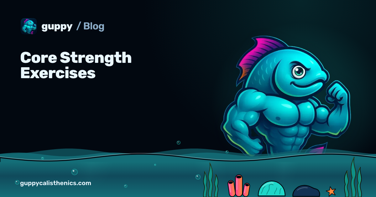 Core Strength Exercises: Build a Stable Foundation